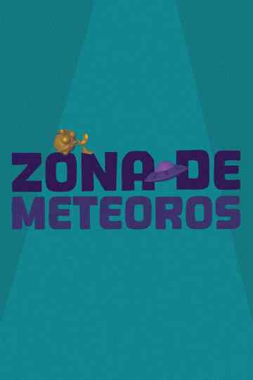 Zona de Meteoros Poster