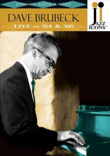 Jazz Icons Dave Brubeck Live in 64  66