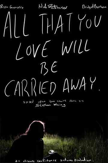 All That You Love Will Be Carried Away Poster