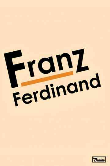 Franz Ferdinand: Franz Ferdinand