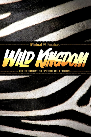 Mutual of Omaha's Wild Kingdom