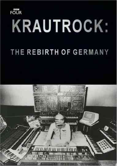 Krautrock: The Rebirth of Germany Poster
