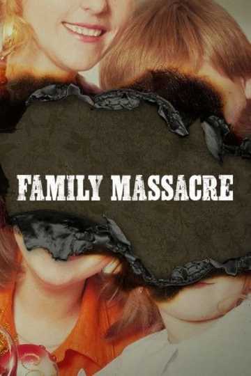 Family Massacre