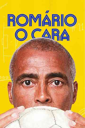 Romário, o Cara poster