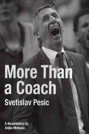 Svetislav Pesic, More Than a Coach Poster