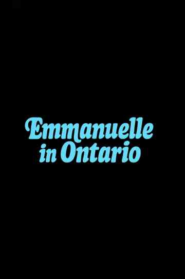 Emmanuelle in Ontario Poster