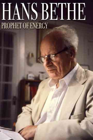 Hans Bethe꞉ Prophet of Energy Poster