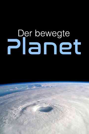 Der bewegte Planet Poster