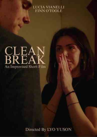 Clean Break | An Improvised Short-Film Poster