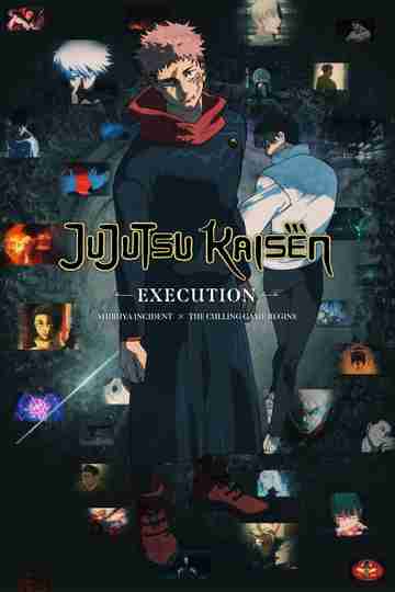JUJUTSU KAISEN: Execution -Shibuya Incident x The Culling Game Begins- Poster