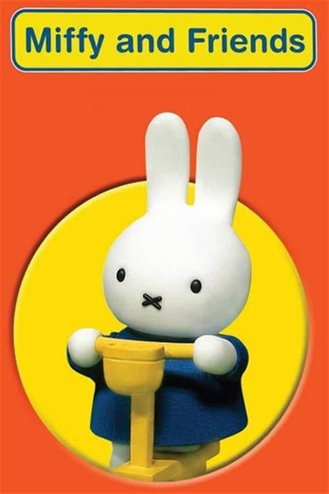 Miffy and Friends