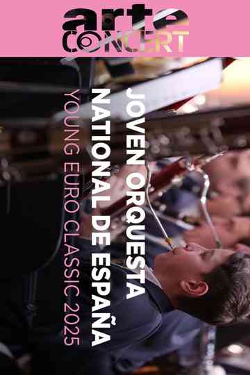 Spanish National Youth Orchestra @ Young Euro Classic 2025 Poster