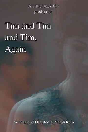 Tim and Tim and Tim, Again Poster