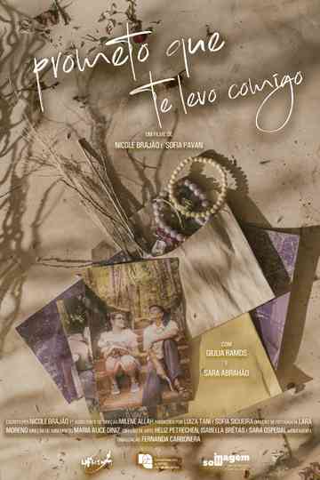 I Promise I'll Take You With Me Poster