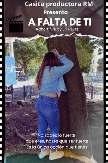 A falta de ti Poster