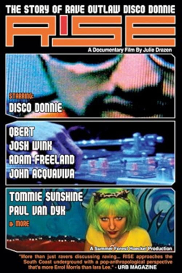 Rise The Story of Rave Outlaw Disco Donnie