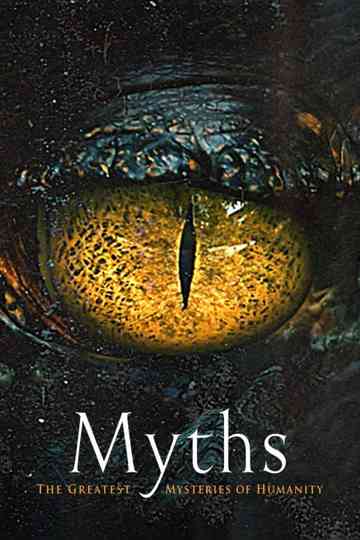 Myths: Great Mysteries of Humanity