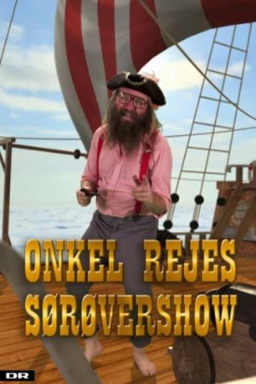 Onkel Rejes Sørøvershow