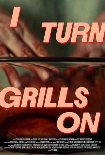 I Turn Grills On