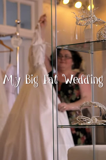 My Big Fat Wedding