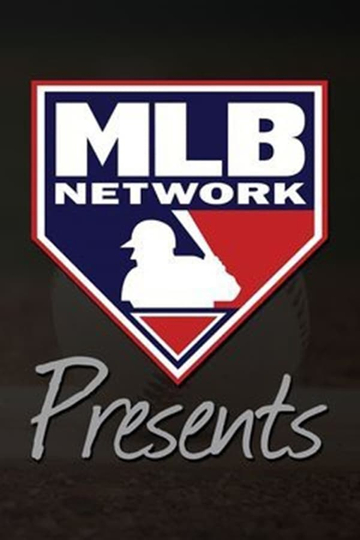 MLB Network Presents