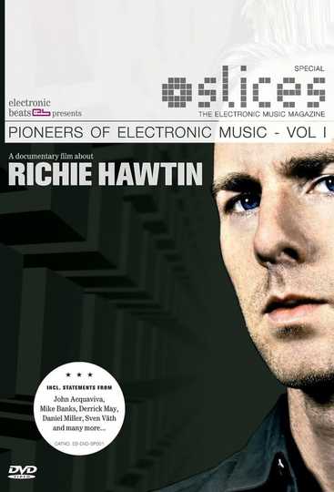 Pioneers of Electronic Music, Volume 1: Richie Hawtin Poster