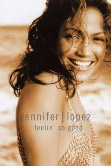 Jennifer Lopez | Feelin' So Good Poster