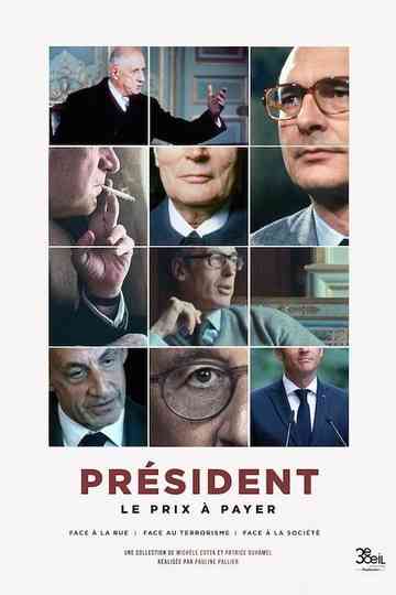Président : le prix à payer - Face à la société poster