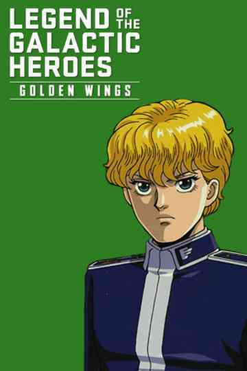 Legend of the Galactic Heroes: Golden Wings
