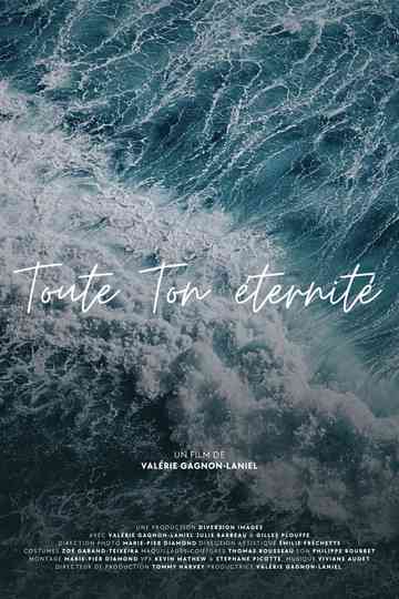 Toute ton éternité