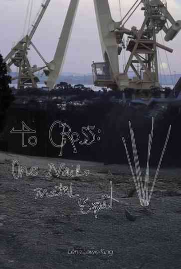 To Cross; One Nail, Metal Spit Poster