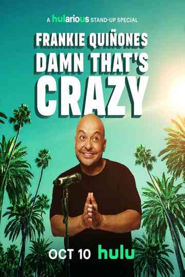 Frankie Quiñones: Damn That's Crazy Poster