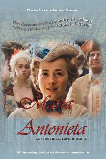 Marie-Antoinette, la véritable histoire Poster