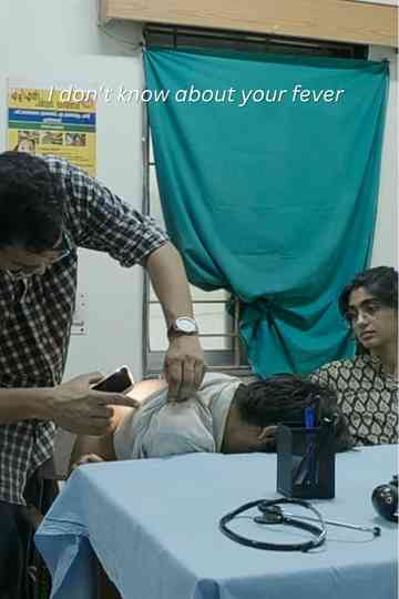 I don't know about your fever Poster