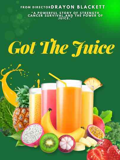 Got the Juice Poster