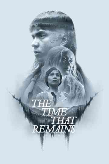 The Time That Remains Poster