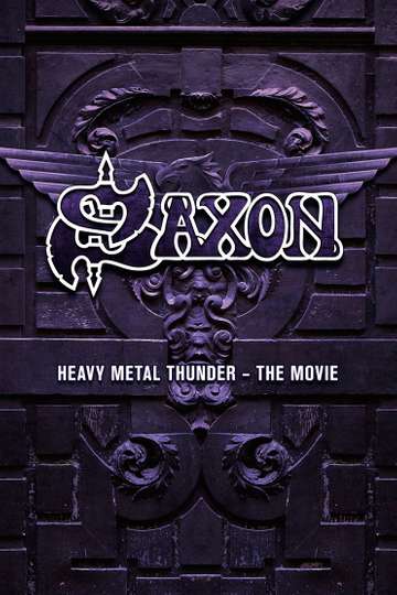 Saxon Heavy Metal Thunder The Movie Poster