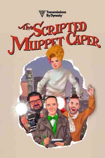 The Scripted Muppet Caper Poster