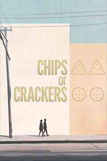 Chips or Crackers Poster