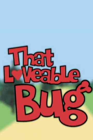 That Loveable Bug Poster