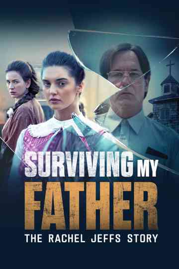 Surviving My Father: The Rachel Jeffs Story Poster