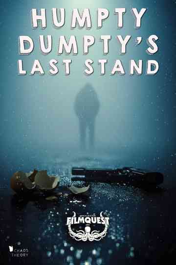 Humpty Dumpty's Last Stand Poster