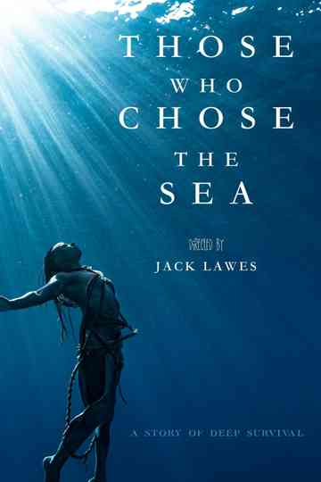 Those who Choose the Sea
