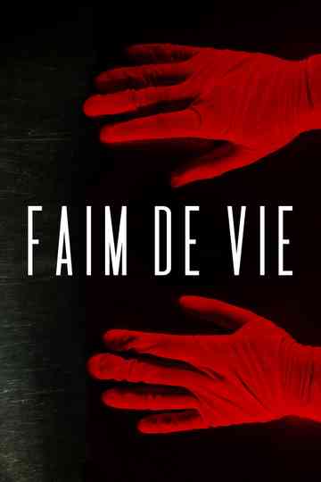 Faim De Vie Poster