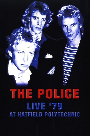 The Police  Live 79 at Hatfield Polytechnic