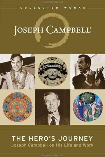 The Heros Journey The World of Joseph Campbell