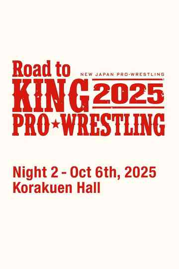 NJPW Road to King of Pro-Wrestling 2025 - Day 2 Poster
