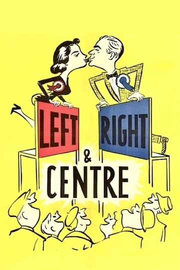 Left Right and Centre Poster