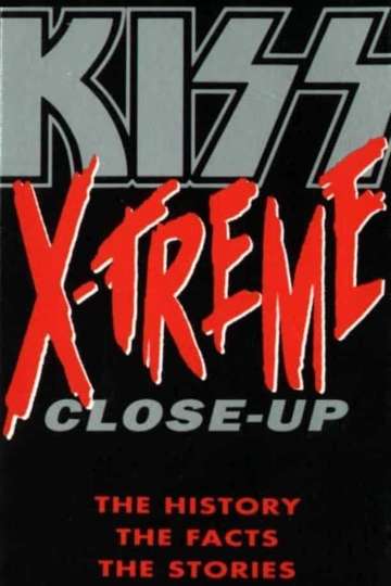 Kiss XTreme Close Up Poster