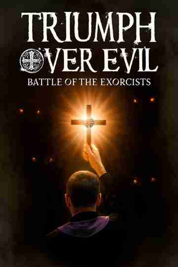 Triumph Over Evil: Battle of the Exorcists Poster